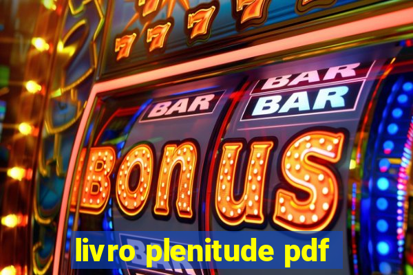 livro plenitude pdf